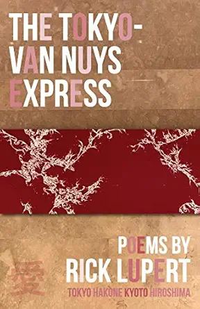 the tokyo van nuys express 1st edition rick lupert 1733027815, 978-1733027816
