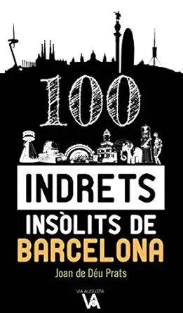 100 indrets insa lits de barcelona 1st edition joan de da c u prats pijoan 8490347387, 978-8490347386