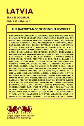 latvia travel journal pop 2 191 580 + me 1st edition dragon dragon travel journals 1494220466, 978-1494220464