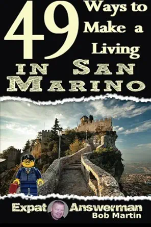 49 ways to make a living in san marino 1st edition bob martin ,bebe bayoy ,aaron martin 153060611x,
