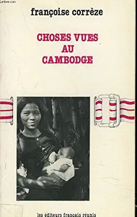 choses vues au cambodge 1st edition franci oise correi ze 2201015430, 978-2201015434