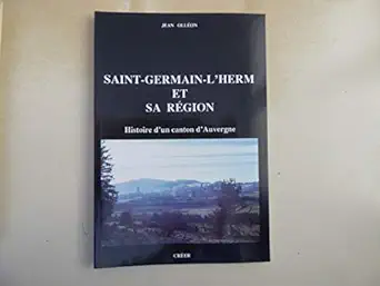 saint germain lherm histoire dun canton dauvergne 1st edition olla c on jean 2902894627, 978-2902894628