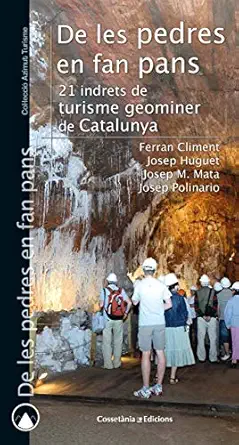 de les pedres en fan pans 21 indrets de turisme geominer de catalunya 1st edition ferran climent i costa