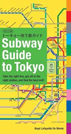 subway guide to tokyo take the right line get off at the right station and find the best exit 1st edition