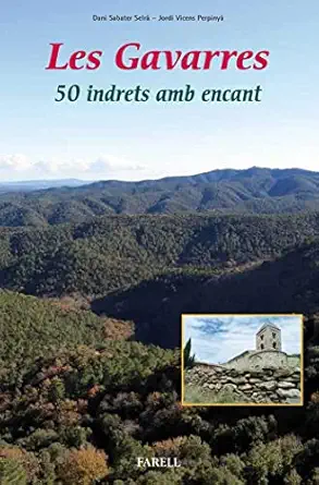 les gavarres 50 indrets amb encant 1st edition dani sabater selra ,jordi vicens perpinya 8492811897,