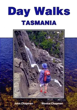 day walks tasmania 1st edition john chapman ,monica chapman 095961298x, 978-0959612981