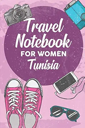 travel notebook for women tunisia 6x9 travel journal or diary with prompts checklists and bucketlists perfect