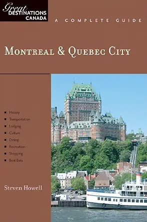 explorers guide montreal and quebec city a great destination 1st edition steven howell 1581570880,