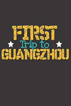 first trip to guangzhou 6x9 blank composition notebook perfect gift for your trip to guangzhou for every