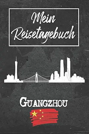 mein reisetagebuch guangzhou 6x9 reise journal i notizbuch mit checklisten zum ausfa 1/4llen i perfektes