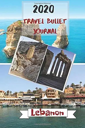 2020 travel bullet journal lebanon turn your adventures into a life long memory with this notebook planner