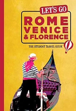lets go rome venice and florence the student travel guide 1st edition inc harvard student agencies