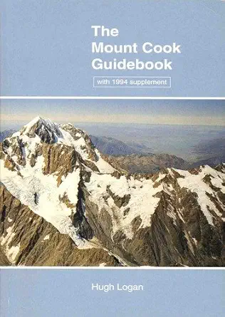 aoraki mount cook the mount cook guidebook 1st edition alex palman 0959763015, 978-0959763010