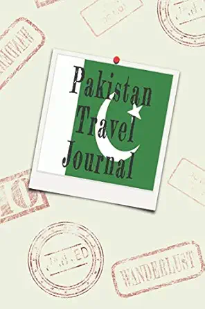 pakistan travel journal blank lined diary 1st edition wanderlust writer 1091602611, 978-1091602618