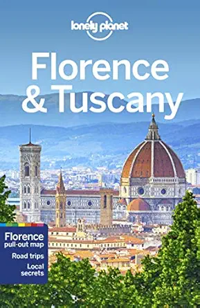 lonely planet florence and tuscany 11 1st edition nicola williams ,virginia maxwell 1787014150, 978-1787014152