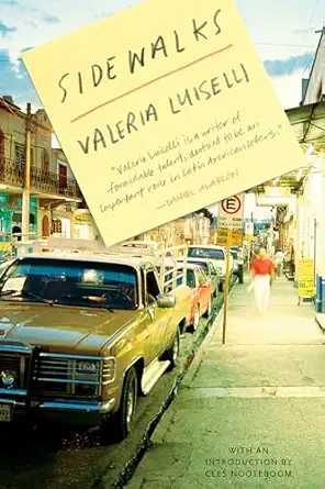 sidewalks 1st edition valeria luiselli ,christina macsweeney ,cees nooteboom 1566893569, 978-1566893565