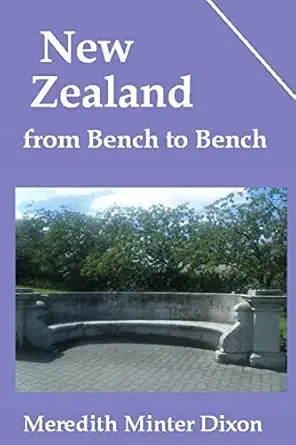 new zealand from bench to bench 1st edition meredith minter dixon 1468172190, 978-1468172195