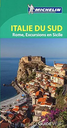 guide vert italie du sud rome excursions en sicile green guide in french southern italy sicily 1st edition