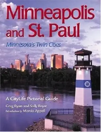 minneapolis and st paul minnesotas twin cities 1st edition greg ryan ,sally beyer ,marcia appel 0896585433,