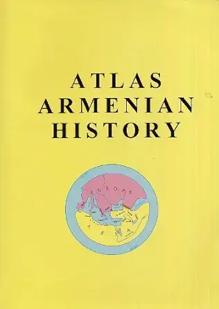 atlas armenian history 1st edition romik hovhannisyan 098681511x, 978-0986815119