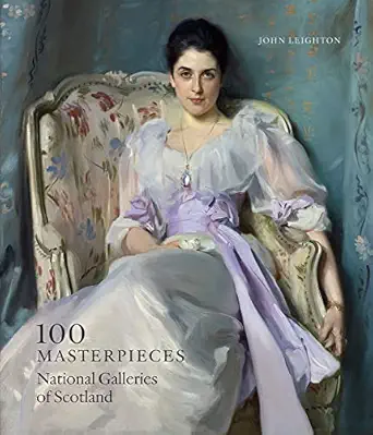 100 masterpieces national galleries of scotland 1st edition john leighton 1906270015, 978-1906270018