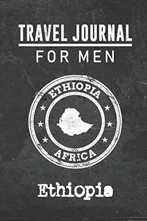 travel journal for men ethiopia 6x9 travel notebook or diary with prompts checklists and bucketlists perfect