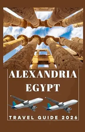 alexandria egypt travel guide 2026 1st edition helen birham 1257246348, 978-1257246342