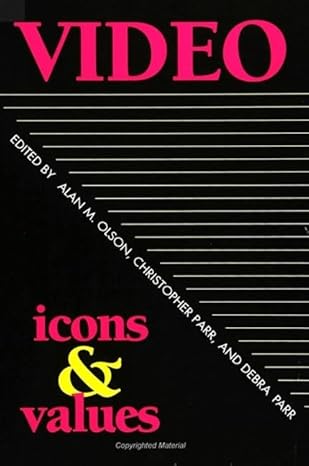 video icons and values 1st edition alan m olson ,christopher parr ,debra parr 0791404129, 978-0791404126