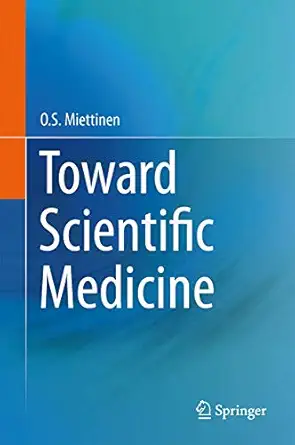 toward scientific medicine 1st edition o s miettinen 3319016709, 978-3319016702