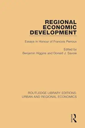 regional economic development essays in honour of francois perroux 1st edition benjamin higgins ,donald j