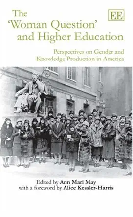 the a woman questiona and higher education perspectives on gender and knowledge production in america 1st