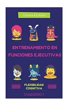 entrenamiento en funciones ejecutivas flexibilidad cognitiva cuaderno 7 fichas para trabajar funciones