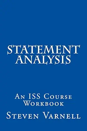 statement analysis an iss course workbook 1st edition steven varnell 0985382120, 978-0985382124