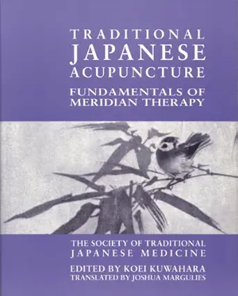 traditional japanese acupuncture fundamentals of meridian therapy 1st edition society of traditional japanese