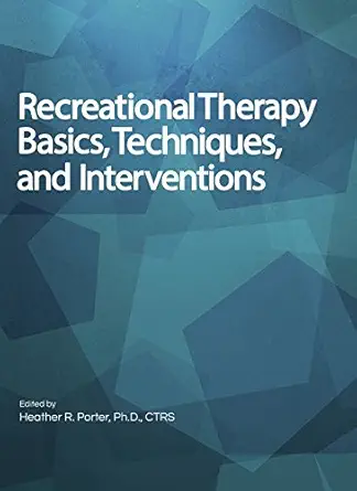 recreational therapy basics te 1st edition heather porter 1882883977, 978-1882883974