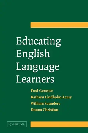 educating english language learners a synthesis of research evidence 1st edition fred genesee ,kathryn