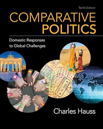 comparative politics domestic responses to global challenges 1st edition charles hauss 9386858924,