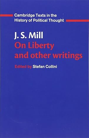 j s mill on liberty and other writings 1st edition john stuart mill ,stefan collini 0521379172, 978-0521379175