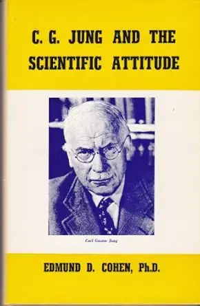 c g jung and the scientific attitude 1st edition edmund d cohen 0802221327, 978-0802221322