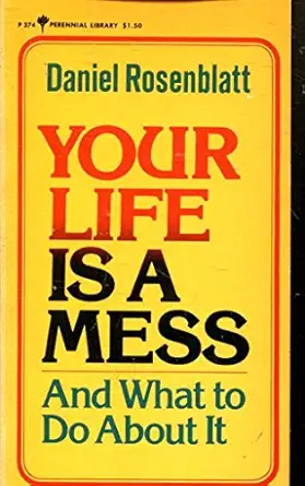 your life is a mess and what to do about it 1st edition follow 0060803746, 978-0060803742