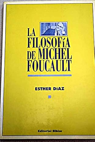filosofia de michel foucault la 1st edition esther da az 9507860789, 978-9507860782