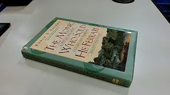 the monk who sold his ferrari a spiritual fable about fulfilling your dreams and reaching your destiny 1st