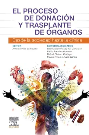 el proceso de donacia n y trasplante de a rganos desde la sociedad hasta la cla nica 1st edition antonio ra