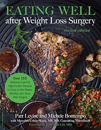 eating well after weight loss surgery over 150 delicious low fat high protein recipes to enjoy in the weeks