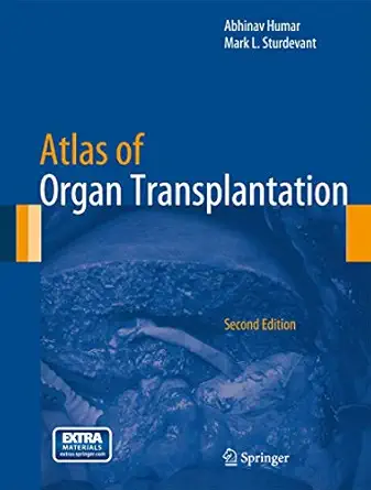 atlas of organ transplantation 1st edition abhinav humar ,mark l sturdevant 144714774x, 978-1447147749