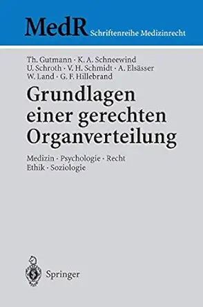 grundlagen einer gerechten organverteilung medizin psychologie recht ethik soziologie 1st edition bijan fateh