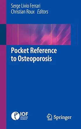 pocket reference to osteoporosis 1st edition serge livio ferrari ,christian roux 3319267558, 978-3319267555