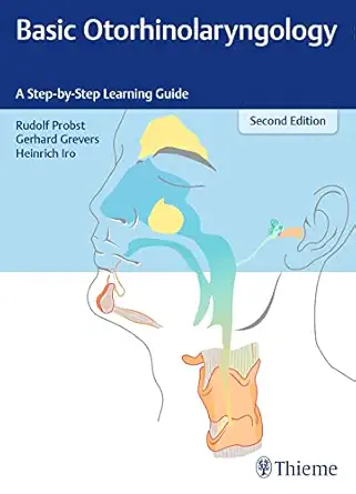 basic otorhinolaryngology a step by step learning guide 1st edition rudolf probst ,gerhard grevers ,heinrich