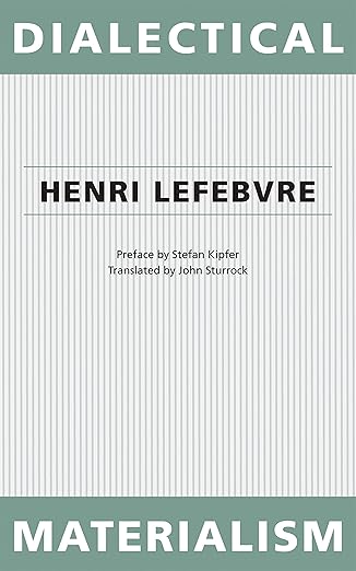 dialectical materialism 1st edition lefebvre 0816656185, 978-0816656189