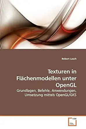 texturen in fla chenmodellen unter opengl grundlagen befehle anwendungen umsetzung mittels opengl/gks 1st